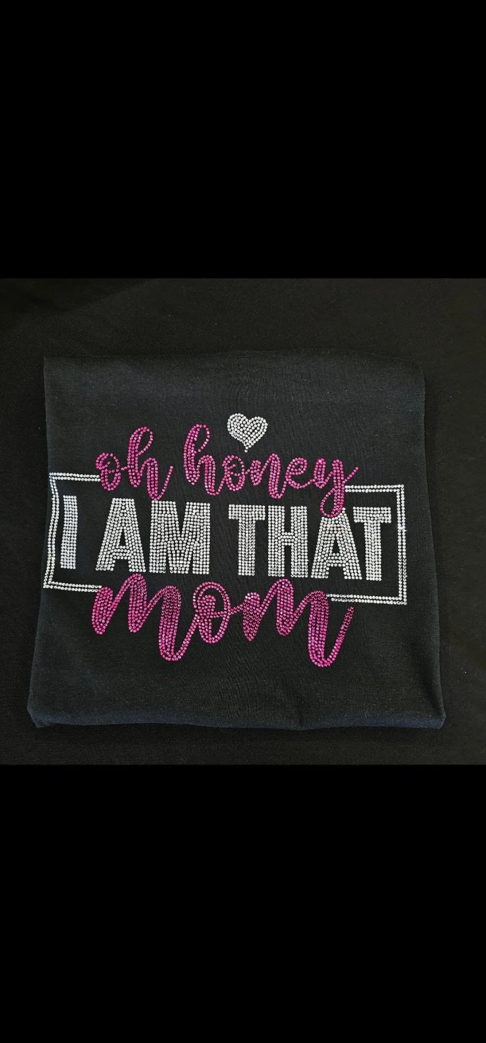 I Am That Mom Rhinestone Transfer